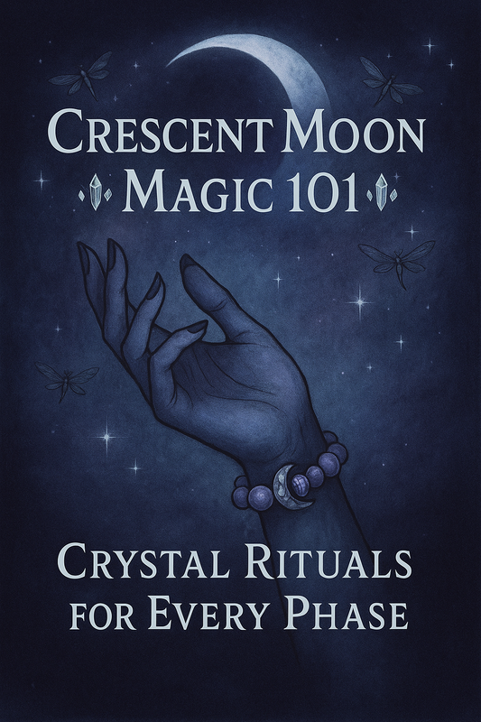 Book cover of 'Crescent Moon Magic 101' with a hand holding crystals against a dark blue background with a crescent moon.