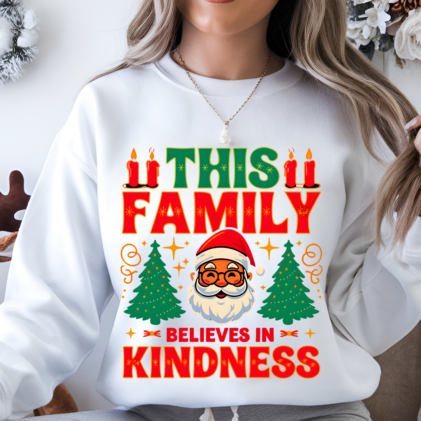 This Family Believes in Kindness - Christmas Sweatshirt | Soft Cotton Comfort Colors